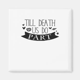Till Death Do Us Part Wedding Vows Classic Magnet
