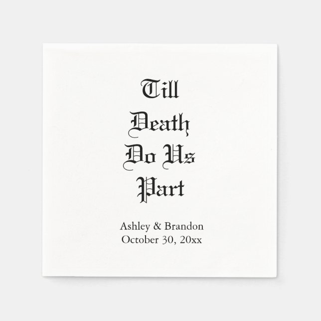 Till Death Do Us Part White Napkin (Front)