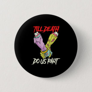 Till Death Do Us Part Zombie Hands Death Pastel Go Button