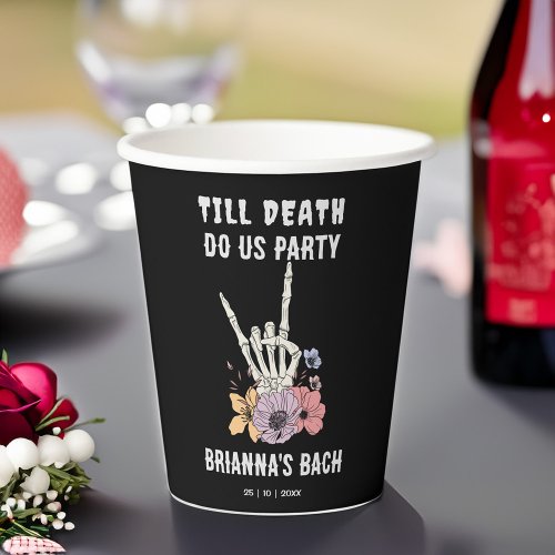 Till death do us party bachelorette party paper cups