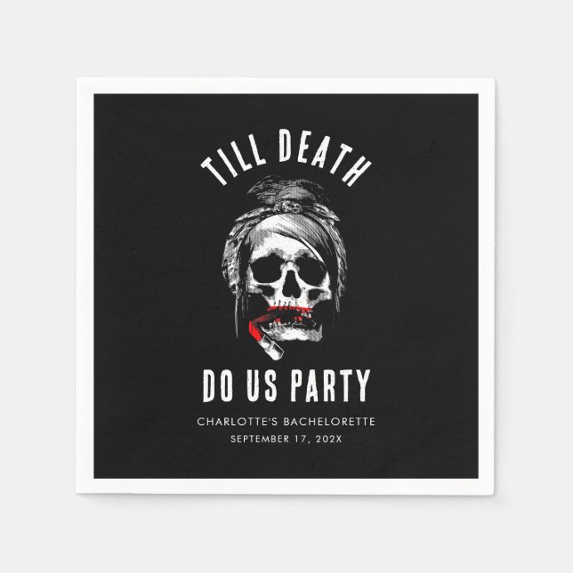Till Death Do Us Party Bachelorette Party Paper Napkins (Front)