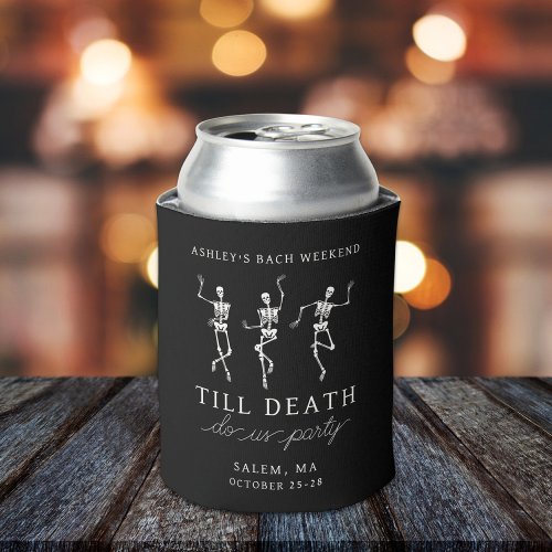 Till Death Do Us Party Bachelorette Weekend Can Cooler