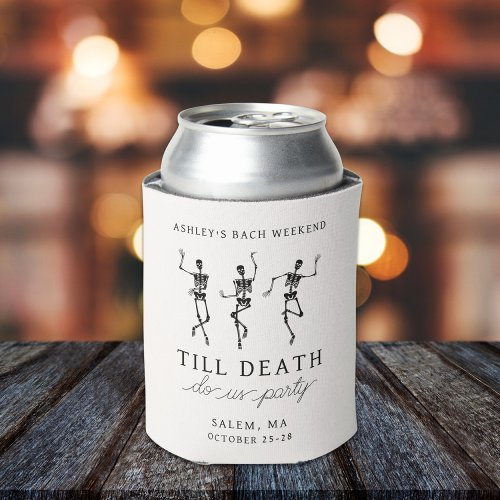 Till Death Do Us Party Bachelorette Weekend Can Cooler