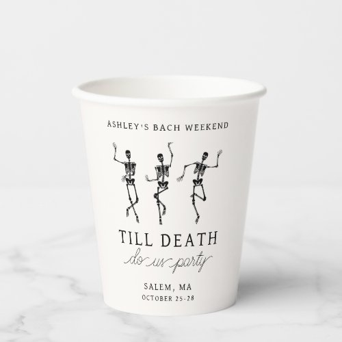 Till Death Do Us Party Bachelorette Weekend Paper Cups