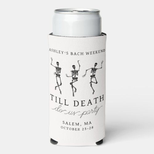 Till Death Do Us Party Bachelorette Weekend Seltzer Can Cooler