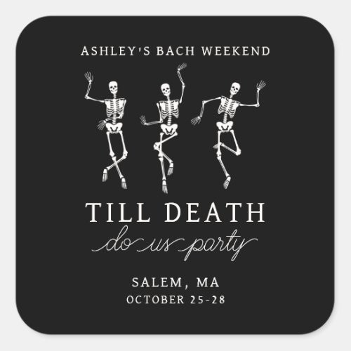 Till Death Do Us Party Bachelorette Weekend Square Sticker