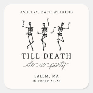 Till Death Do Us Party Bachelorette Weekend Square Sticker