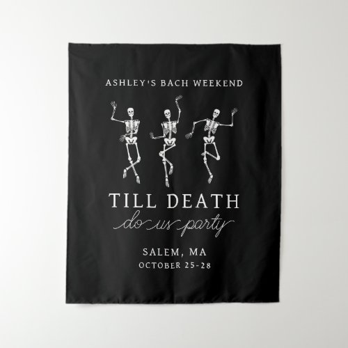 Till Death Do Us Party Bachelorette Weekend Tapestry