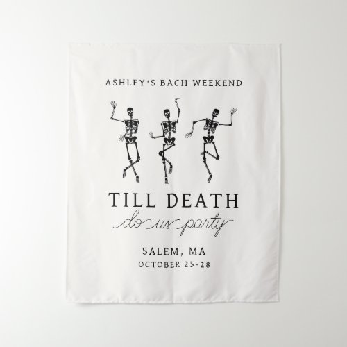 Till Death Do Us Party Bachelorette Weekend Tapestry