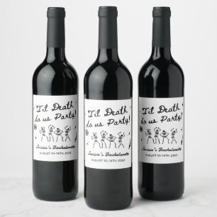 Till Death Do Us Party Bachelorette Weekend Wine Label