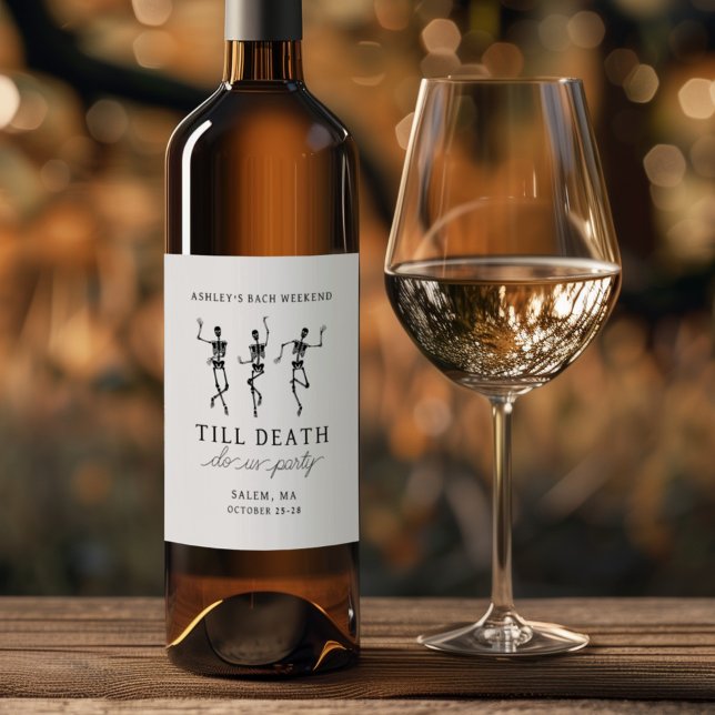 Till Death Do Us Party Bachelorette Weekend Wine Label (Creator Uploaded)