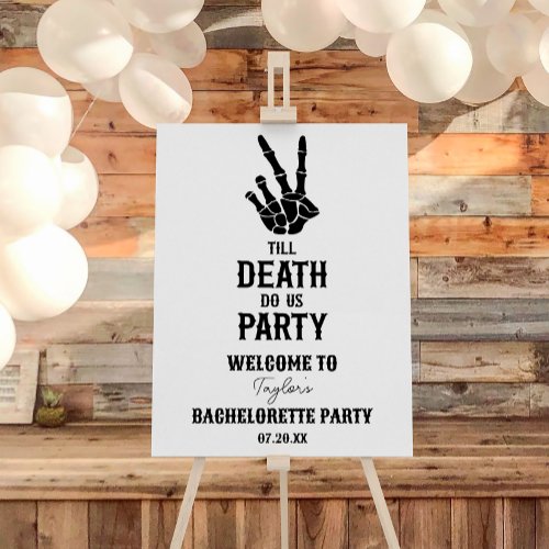 Till Death Do Us Party Bachelorette Welcome Sign