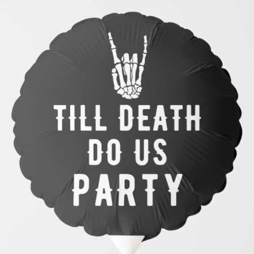 Till Death Do Us Party Black Skeleton Party Decor Balloon