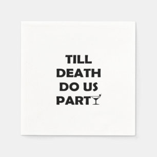 Till Death Do Us Party Classic & Basic Design Napkins