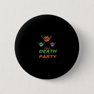 Till Death Do Us Party Classic Button