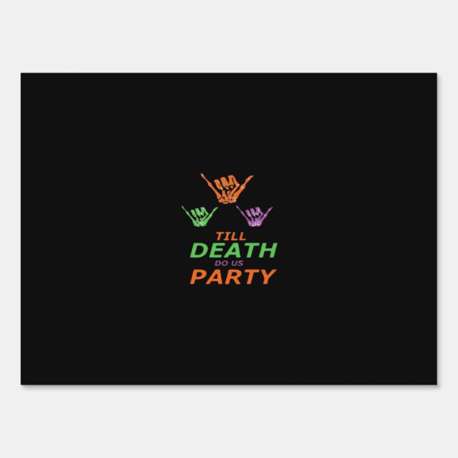 Till Death Do Us Party Classic Sign (Front)