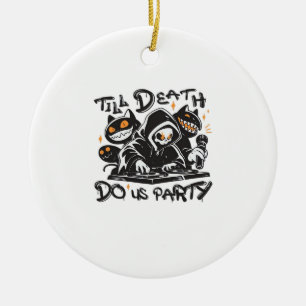 Till Death Do Us Party - DJ Grim Reaper And Spooky Ceramic Ornament