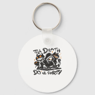 Till Death Do Us Party - DJ Grim Reaper And Spooky Keychain