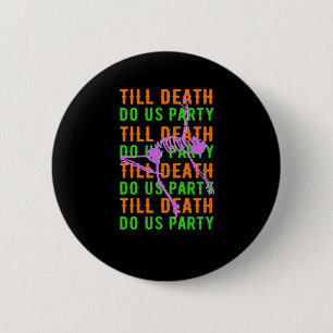 Till Death Do Us Party Funny Halloween Engagement Button