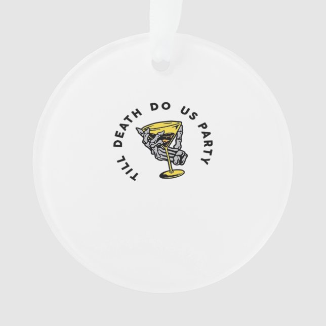 Till Death Do Us Party Funny Retro Classic Ornament (Front)