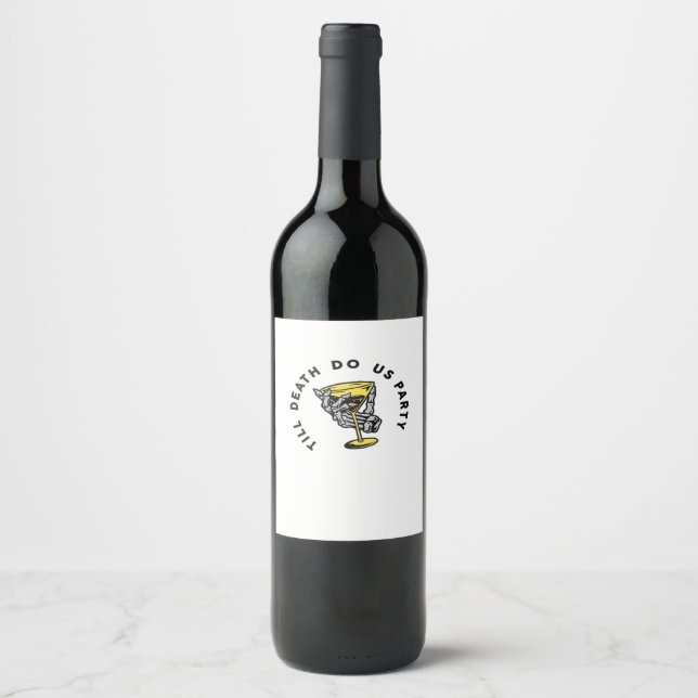 Till Death Do Us Party Funny Retro Classic Wine Label (Front)