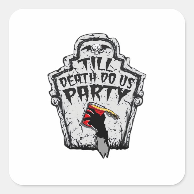 Till Death Do Us Party Halloween Classic Style Square Sticker (Front)