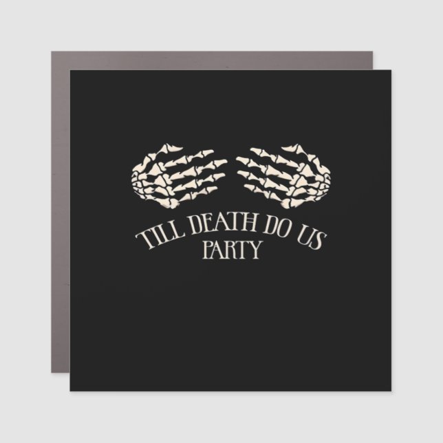 Till Death Do Us Party Halloween Party Car Magnet (Front)