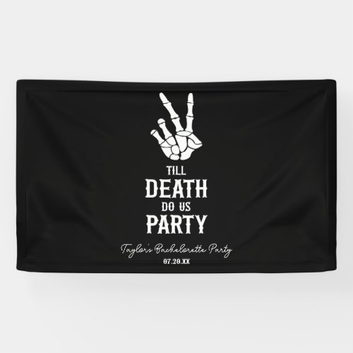 Till Death Do Us Party Skeleton Bachelorette Party Banner