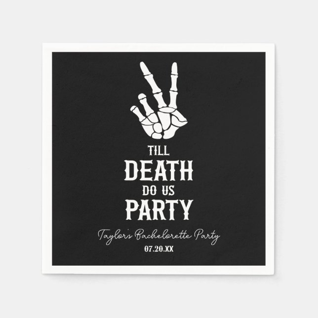 Till Death Do Us Party Skeleton Bachelorette Party Napkins (Front)