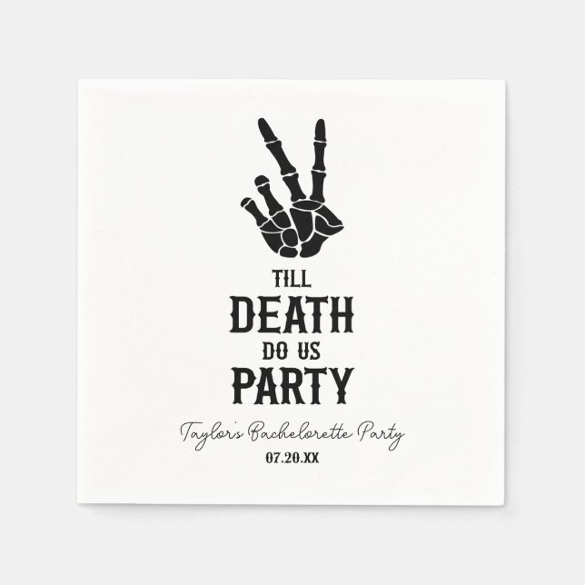 Till Death Do Us Party Skeleton Bachelorette Party Napkins (Front)