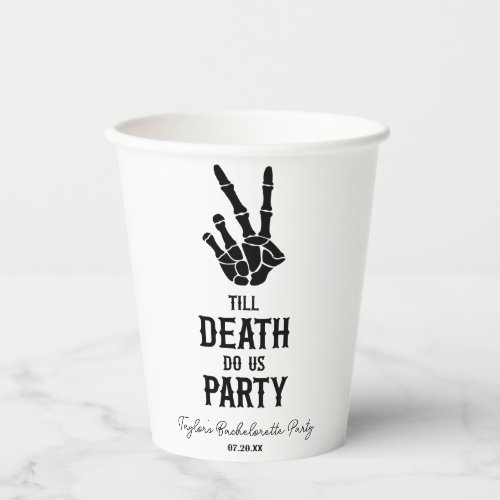 Till Death Do Us Party Skeleton Bachelorette Party Paper Cups