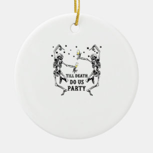 Till Death Do Us Party Skeleton Bridesmaid Ceramic Ornament