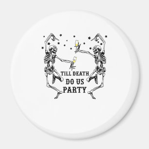 Till Death Do Us Party Skeleton Bridesmaid Magnet