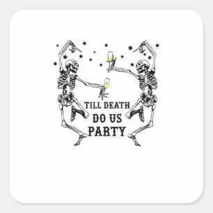 Till Death Do Us Party Skeleton Bridesmaid Square Sticker