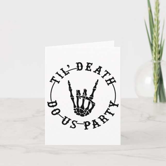 Till Death Do Us Party Skeleton Hand Gothic Bachel Card (Front)