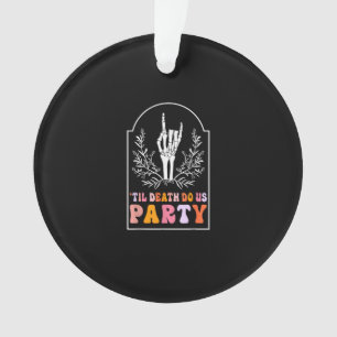 Till Death Do Us Party Skeleton Retro Groovy Bache Ornament