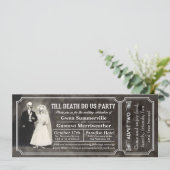 Till Death Do Us Party Wedding Ticket Invitations (Standing Front)