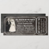 Till Death Do Us Party Wedding Ticket Invitations (Front/Back)