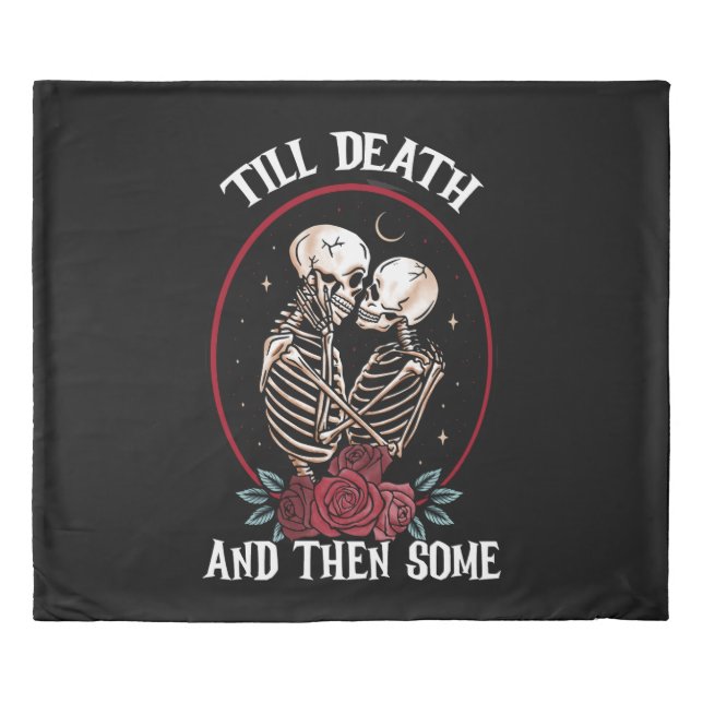 'Till Death Duvet Cover (Front)