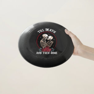 'Till Death Frisbee