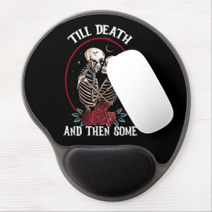 'Till Death Gel Mouse Pad