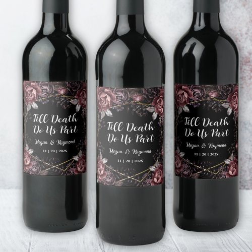 Till Death  Gothic Black Floral Wedding Wine Wine Label