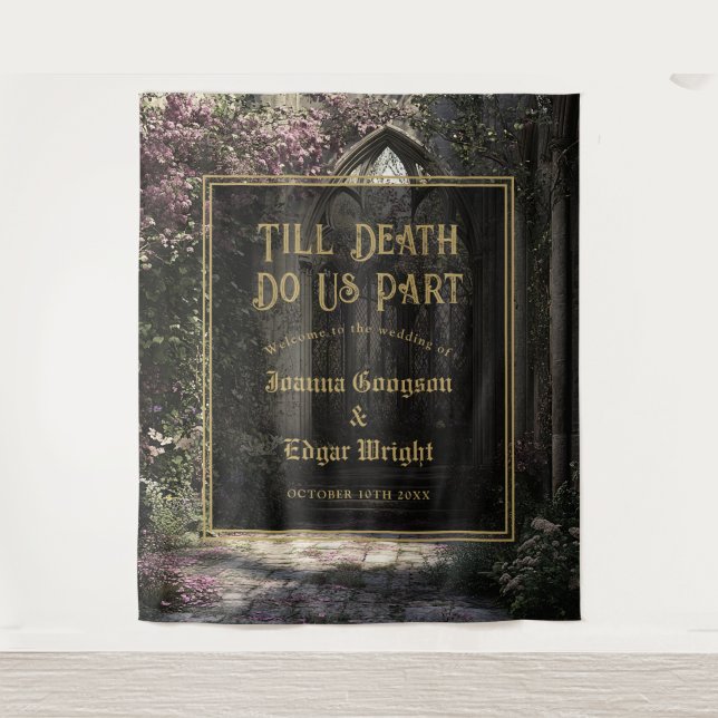 Till Death Gothic Floral Garden Wedding Backdrop (Front)