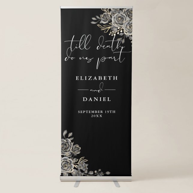 Till Death Gothic Roses Floral Wedding Retractable Banner (Front)