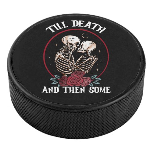 Till Death Hockey Puck