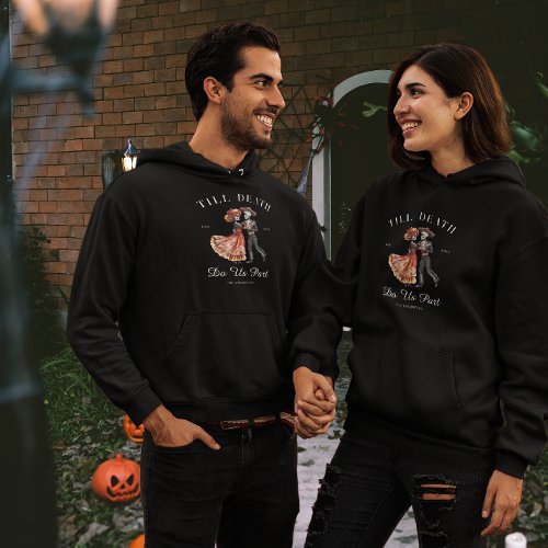 Till Death  Matching Halloween Couple Hoodie