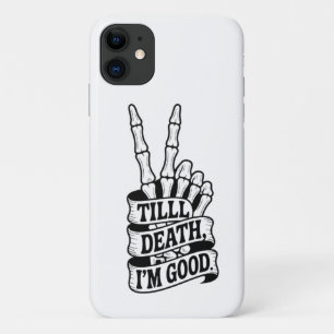 Till Death Peace Hand Skeleton iPhone 11 Case