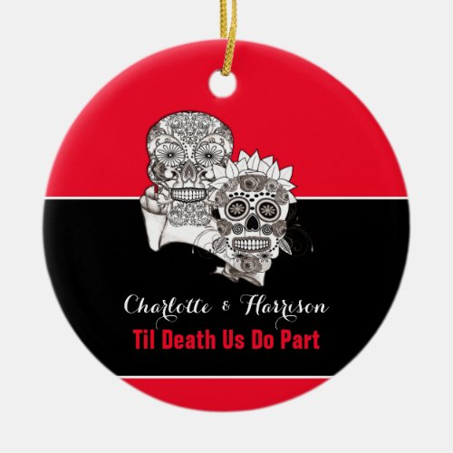 Till Death Us Do Part Skulls Red Black Wedding Ceramic Ornament