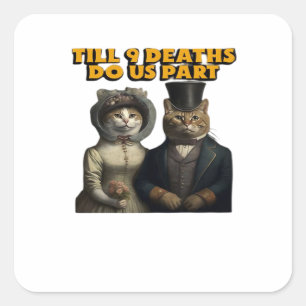 Till Deaths Do Us Part Classic Square Sticker