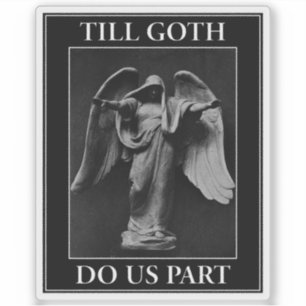 Till Goth Do Us Part Sticker